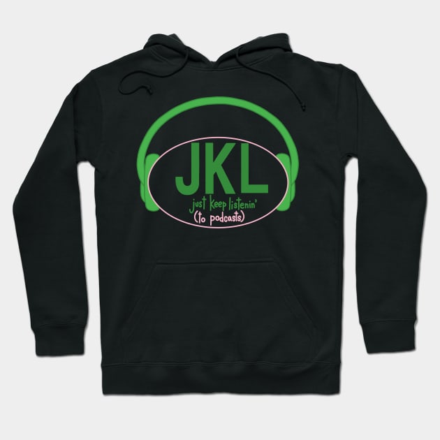 JKL (To Podcasts) Hoodie by The Worst Bestsellers